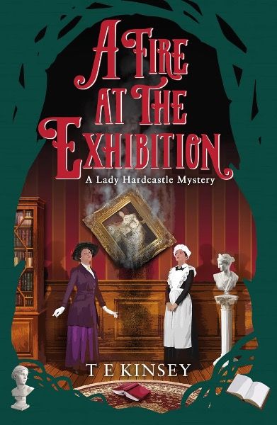 Lady Hardcastle Book 10 Book Cover A Fire at the Exhibition